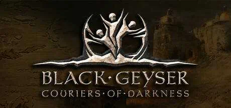 Black Geyser Couriers of Darkness скачать торрент бесплатно на PC