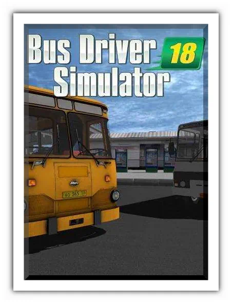 Bus Driver Simulator 2018 скачать торрент бесплатно на PC