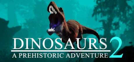 Dinosaurs A Prehistoric Adventure 2 скачать торрент бесплатно на PC