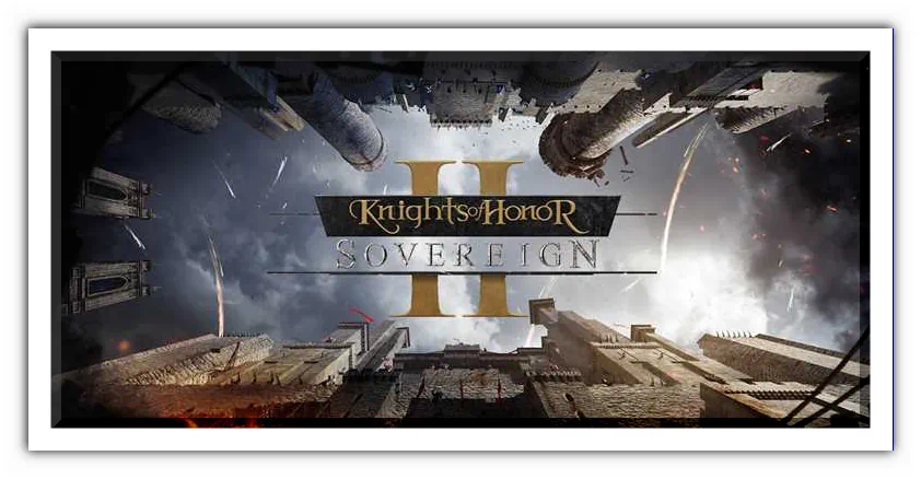 Knights of Honor 2 Sovereign скачать торрент бесплатно на PC