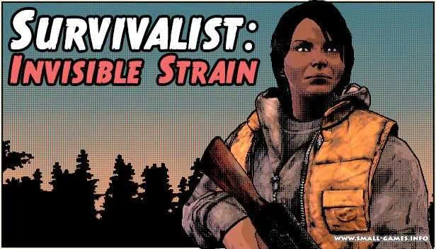 Survivalist Invisible Strain скачать торрент бесплатно на PC